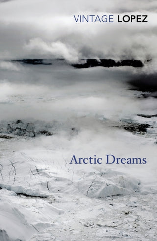 Cover image for 9780099583455 - Arctic Dreams