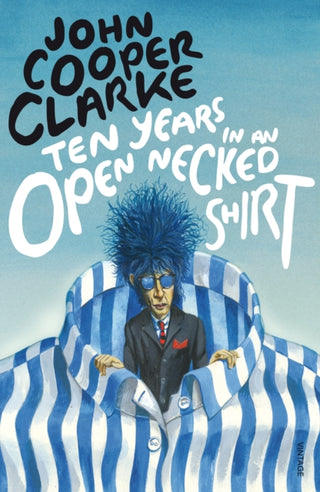 Cover image for 9780099583769 - Ten Years in an Open Necked Shirt
