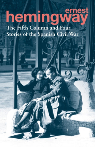 Supplemental image for 9780099586623 - The Fifth Column and Four Stories of the Spanish Civil War