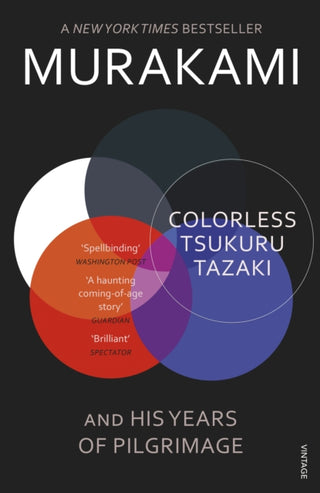 Cover image for 9780099590378 - Colorless Tsukuru Tazaki and His Years of Pilgrimage