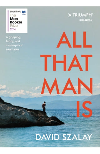 Cover image for 9780099593690 - All That Man Is