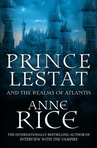 Supplemental image for 9780099599364 - Prince Lestat and the Realms of Atlantis