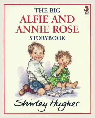 Cover image for 9780099750307 - The Big Alfie And Annie Rose Storybook