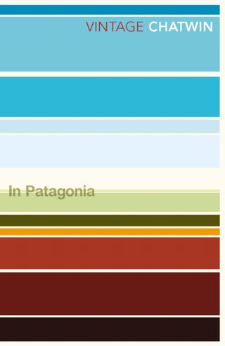 Cover image for 9780099769514 - In Patagonia