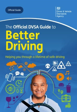 Cover image for 9780115541261 - The Official DVSA Guide to Better Driving 2024 Edition