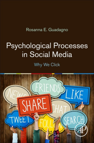Cover image for 9780128113202 - Psychological Processes in Social Media