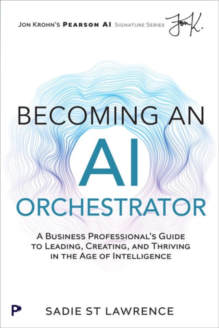 Cover image for 9780135344637 - Becoming An AI Orchestrator