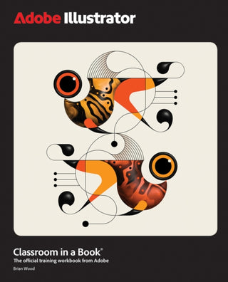 Cover image for 9780135376843 - Adobe Illustrator Classroom in a Book 2025 Release