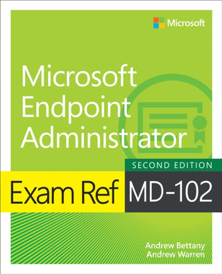 Cover image for 9780135417096 - Exam Ref MD-102 Microsoft Endpoint Administrator
