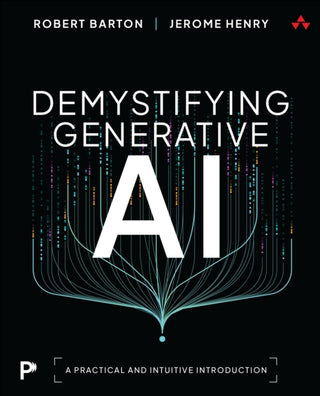 Cover image for 9780135429419 - Demystifying Generative AI