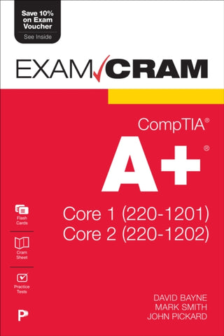 Cover image for 9780135446904 - CompTIA A+ Core 1 (220-1201) and Core 2 (220-1202) Exam Cram