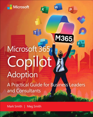 Cover image for 9780135468043 - Microsoft 365 Copilot Adoption