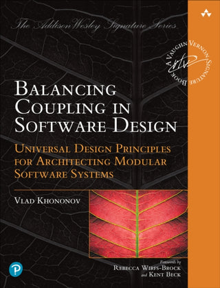 Cover image for 9780137353484 - Balancing Coupling in Software Design