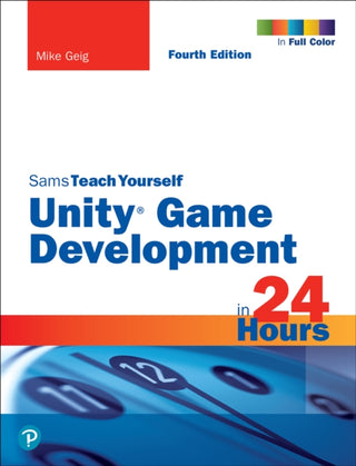Cover image for 9780137445080 - Unity Game Development in 24 Hours, Sams Teach Yourself