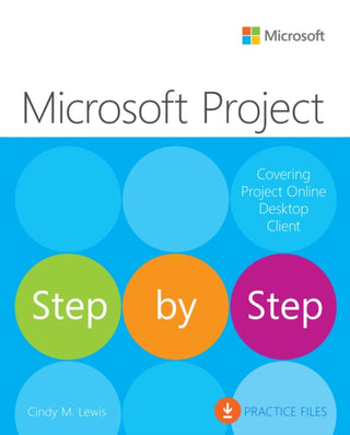 Cover image for 9780137565054 - Microsoft Project Step by Step (covering Project Online Desktop Client)