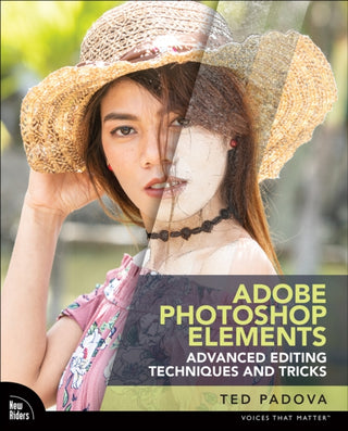 Cover image for 9780137844029 - Adobe Photoshop Elements Advanced Editing Techniques and Tricks