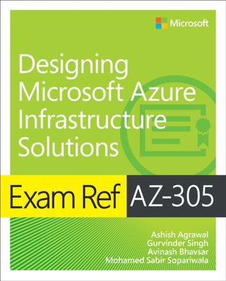 Cover image for 9780137878789 - Exam Ref AZ-305 Designing Microsoft Azure Infrastructure Solutions