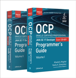 Cover image for 9780137993642 - OCP Oracle Certified Professional Java SE 17 Developer (Exam 1Z0-829) Programmer's Guide