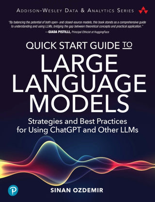 Cover image for 9780138199197 - Quick Start Guide to Large Language Models
