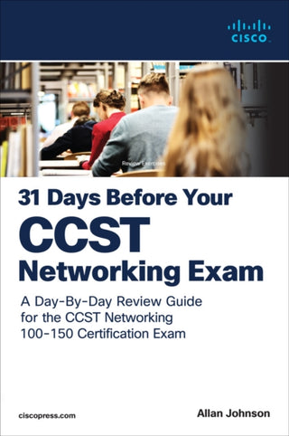 Cover image for 9780138222918 - 31 Days Before your Cisco Certified Support Technician (CCST) Networking 100-150 Exam