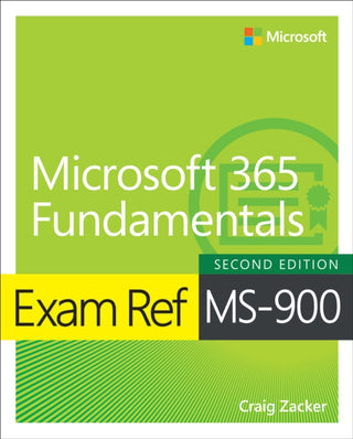 Cover image for 9780138237110 - Exam Ref MS-900 Microsoft 365 Fundamentals
