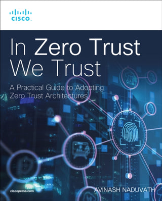 Cover image for 9780138237400 - In Zero Trust We Trust