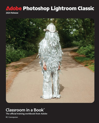 Cover image for 9780138318147 - Adobe Photoshop Lightroom Classic Classroom in a Book 2024 Release