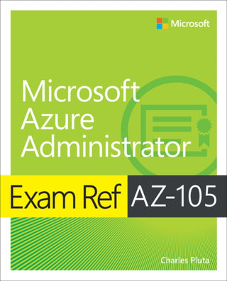 Cover image for 9780138345938 - Exam Ref AZ-104 Microsoft Azure Administrator