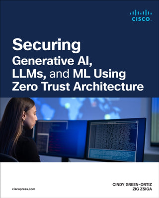 Cover image for 9780138363413 - Securing AI Using Zero Trust Principles