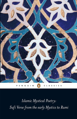 Cover image for 9780140424737 - Islamic Mystical Poetry