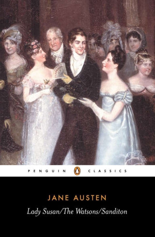 Cover image for 9780140431025 - Lady Susan; The Watsons; Sanditon