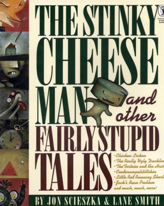 Cover image for 9780140548969 - The Stinky Cheese Man and Other Fairly Stupid Tales