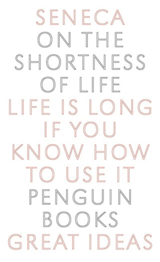 Cover image for 9780141018812 - Great Ideas On the Shortness of Life