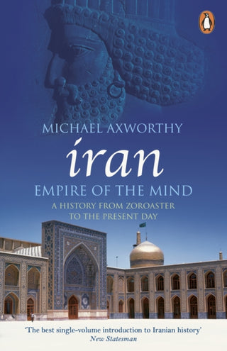 Cover image for 9780141036298 - Iran: Empire of the Mind