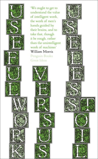 Cover image for 9780141036700 - Great Ideas Useful Work V Useless Toil