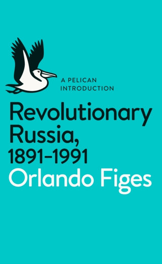 Cover image for 9780141043678 - Revolutionary Russia, 1891-1991
