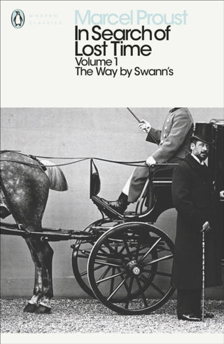 Cover image for 9780141180311 - Modern Classics: In Search of Lost Time Volume 1 - Way By Swanns