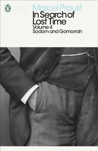 Cover image for 9780141180342 - Modern Classics In Search of Lost Time Volume 4: Sodom and Gomorrah