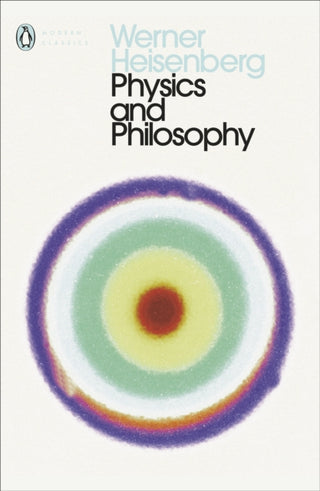 Cover image for 9780141182155 - Physics and Philosophy