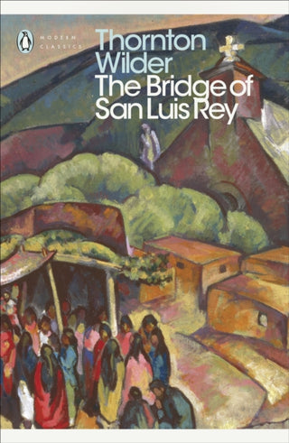 Cover image for 9780141184258 - The Bridge of San Luis Rey