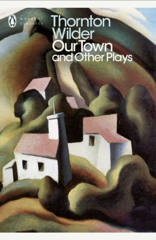 Cover image for 9780141184586 - Our Town and Other Plays