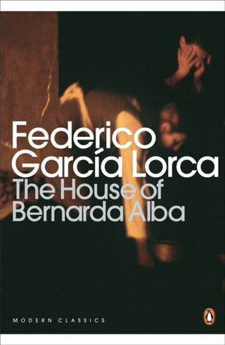 Cover image for 9780141185750 - The House of Bernarda Alba and Other Plays