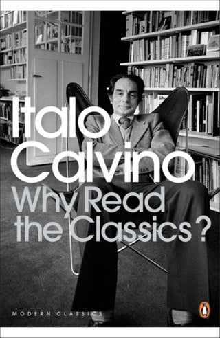 Cover image for 9780141189703 - Why Read the Classics?
