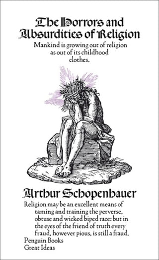 Cover image for 9780141191591 - Great Ideas the Horrors and Absurdities of Religion