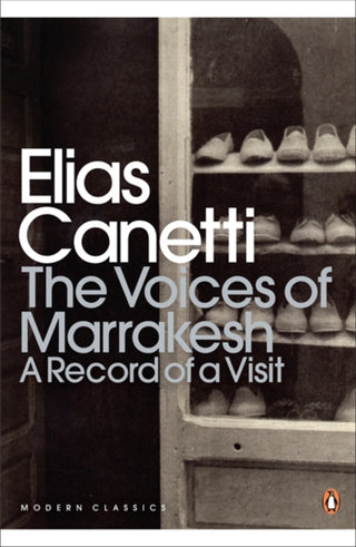 Cover image for 9780141195629 - The Voices of Marrakesh: A Record of a Visit