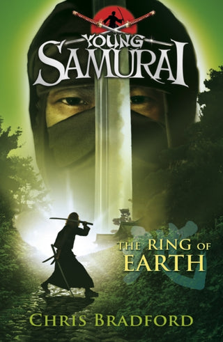 Cover image for 9780141332536 - The Ring of Earth (Young Samurai, Book 4)