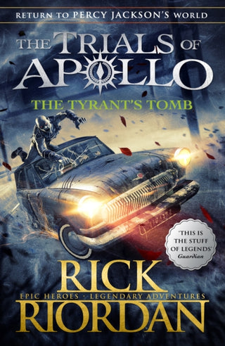 Cover image for 9780141364056 - The Tyrant's Tomb (The Trials of Apollo Book 4)