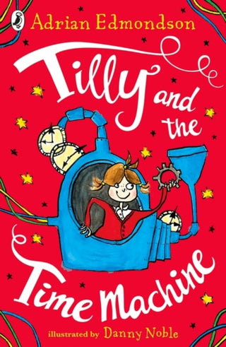 Cover image for 9780141372457 - Tilly and the Time Machine