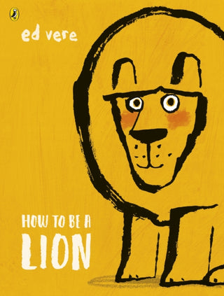Supplemental image for 9780141376363 - How to be a Lion