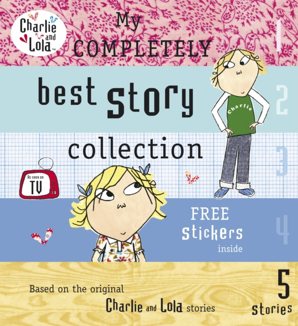 Cover image for 9780141382524 - Charlie and Lola: My Completely Best Story Collection